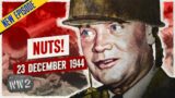 Week 278 – The Siege of Bastogne Begins – WW2 – December 23, 1944