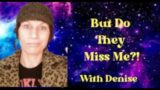 What Are They Thinking When You're Manifesting Them? With Denise