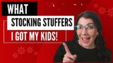 What I Got My Kids for Christmas – Stocking Stuffers, Ages 11, 9, & 5