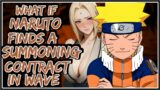 What If Naruto Finds A Summoning Contract In Wave || Part-1 ||