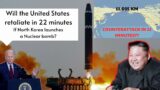 What If North Korea Launched a Nuclear Bomb (Plan Minute by Minute)