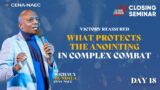 What Protects the Anointing in Complex Combat/ Dr. Michaux Mundala/Open Heavens 21 – CLOSING SEMINAR