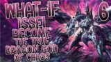 What-if Issei Become The True Dragon GOD of Chaos [Part 6]