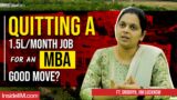 Why I Quit a 1.5 Lakh Per Month Job at 34 for an MBA, Ft. Sridivya, IIM Lucknow