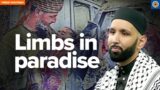 Your Leg is Already in Paradise | Khutbah by Dr. Omar Suleiman