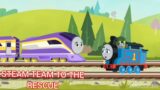 steam team to the rescue all engines go  don,t stop