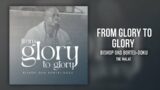08.  The Glory of Dying For God | From Glory To Glory | Bishop Oko Bortei-Doku