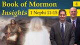 1 Nephi 11-15 | Book of Mormon Insights with Taylor and Tyler: Revisited