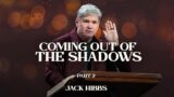 Coming Out of the Shadows – Part 2 (Hebrews 10:11-25)
