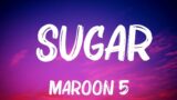 Maroon 5 – Sugar (Lyrics) || Mix Lyrics 2024