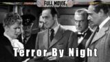 Terror By Night | English Full Movie | Crime Drama Film-Noir