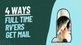 4 Full Time RV Living Mail Delivery Options
