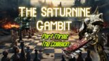 40k Momentous Moments The Saturnine Gambit Part 3