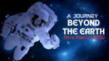 A Journey Beyond The Earth || Mars Mission 2050 || A Documentary Intro || Noaming
