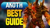 AKOTH THE SEARED | Ultimate SPIDER BURNER! (Build & Guide)