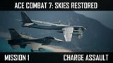 Ace Combat 7: Skies Restored Mission 1 | Charge Assault