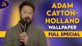 Adam Cayton-Holland | Wallpaper (Full Comedy Special)