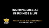Against All Odds with Anthony Razzano | Inspiring Journey – #Podcast Interview