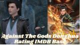 Against The Gods Donghua Rating IMDB Base || Explained || Hindi