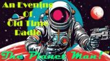 All Night Old Time Radio Shows | The Planet Man #4! | Classic Sci-Fi Radio Shows