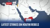 Analysis of latest US and UK airstrikes against Houthi rebels