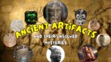 Ancient Artifacts And Their Unsolved Mysteries