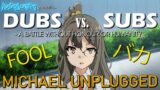 Anime: Dubs vs. Subs – A Battle Without Honour or Humanity