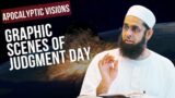 Apocalyptic Visions: Graphic Scenes of Judgment Day | Dr. Mufti Abdur-Rahman ibn Yusuf Mangera