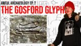 Awful Archaeology Ep. 7: The Gosford Glyphs