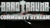 Barotrauma Community Stream