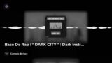 Base De Rap | " DARK CITY " | Dark Instrumental Boombap 90s .- (KarGBeatsProds)