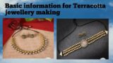 Basic information for Terracotta Jewellery making. what is Terracotta Jewellery?