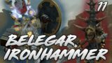Belegar Ironhammer – Old World Mod Campaign 11 – Total War Warhammer 3