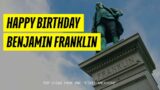 Benjamin Franklin's Finest: Top Quotes on his Birthday