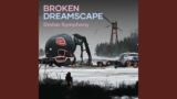 Broken Dreamscape