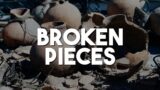Broken Pieces – Sunday January 21, 2024