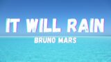 Bruno Mars – It Will Rain (Lyrics) | Troye Sivan, Taylor Swift | a playlist mix