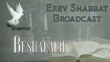 B’shalach | Erev Shabbat: When He Let Go