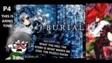 Burial – Puzzles Are Annoying I Just Want To See More of What Happens Next Dammit I'm Angry P4