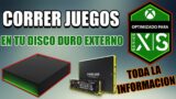 CORRER JUEGOS OPTIMIZADOS PARA XBOX SERIES EN TU DISCO DURO EXTERNO