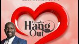 COUPLES HANG-OUT With Apostle Johnson Suleman (22nd April 2023)