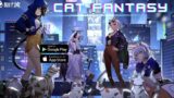 Cat Fantasy Beta Testing Android Gameplay – Unleash the Paw-sibilities!