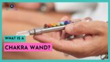 Chakra Wand: What Is It and How Is It Used? – GLXYOGA