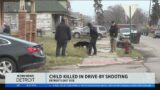Child killed in drive-by shooting on Detroit's east side