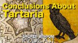 Conclusions About Tartaria | Sacred Wisdom Podcast