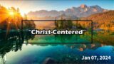 Core Values #1 – Christ Centered | Chris Hewitt | 07.01.2024