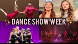 DANCE SHOW WEEK: VLOG 1