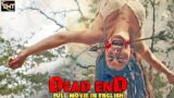 DEAD END | Hollywood English Movie | Action, Horror & Zombies | Natee Aekwijit | Apisit Opasaimlikit
