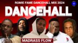 Dancehall Mix 2024, Madrass MADRASS FLOW, Kraff, Chronic Law, Valiant, Jquan, Romie Fame