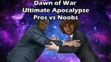 Dawn of War Ultimate Apocalypse: Pros vs Noobs Free-for-all